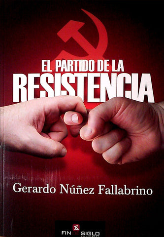 EL PARTIDO DE LA RESISTENCIA
