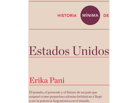 HISTORIA MÍNIMA DE ESTADOS UNIDOS