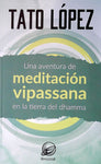 AVENTURA DE MEDITACIÓN VIPASSANA