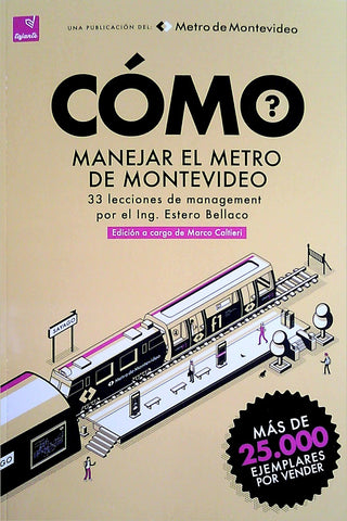 CÓMO MANEJAR EL METRO DE MONTEVIDEO