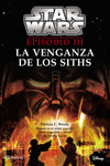 STAR WARS. EPISODIO III. LA VENGANZA DE LOS SITHS
