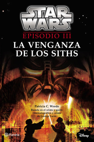 STAR WARS. EPISODIO III. LA VENGANZA DE LOS SITHS