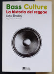 BASS CULTURE. LA HISTORIA DEL REGGAE