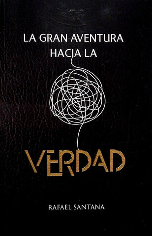 La gran aventura hacia la verdad