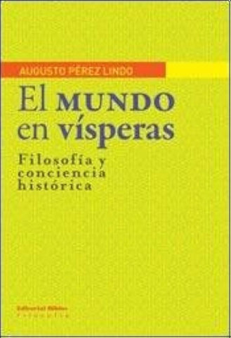 Mundo en vísperas, El. Filosofía y conciencia histórica