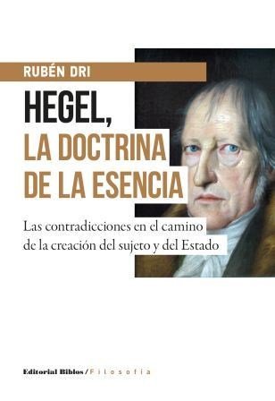 Hegel, la doctrina de la esencia. Las contradicciones en el camino de la creación del sujeto y del Estado