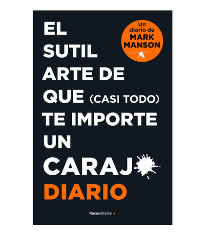 El sutil arte de que (casi todo) te importe