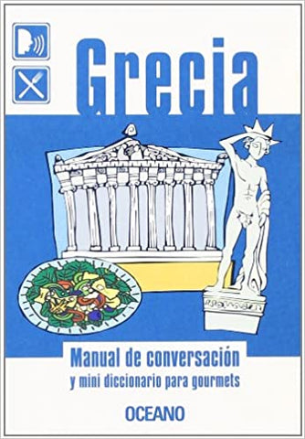 MANUAL DE CONVERSACIÓN Y MINI DICCIONARIO PARA GOURMETS - GRECIA
