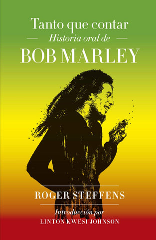 Tanto que contar - Historia oral de Bob Marley