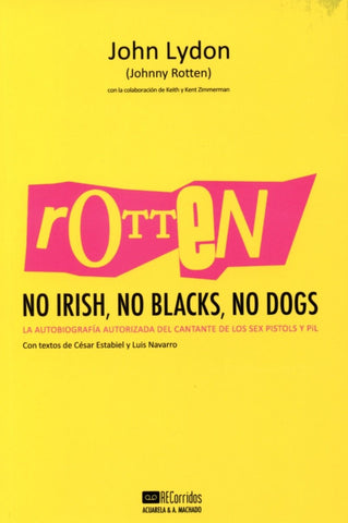 ROTTEN. NO IRISH, NO BLACKS, NO DOGS