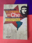 Bajo el signo del Che - Teoría y práctica de la izquierda en América Latina