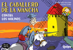CABALLERO DE LA MANCHA 2. CONTRA LOS MOLINOS