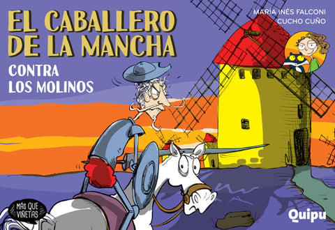 CABALLERO DE LA MANCHA 2. CONTRA LOS MOLINOS