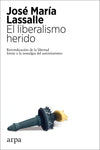 EL LIBERALISMO HERIDO