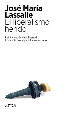 EL LIBERALISMO HERIDO