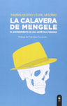 LA CALAVERA DE MENGELE