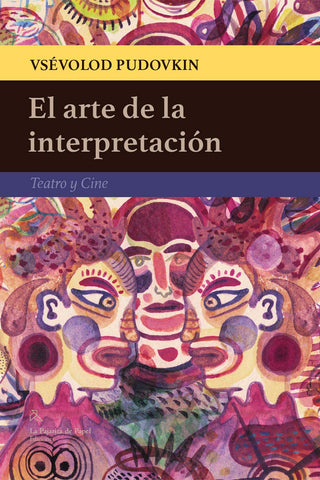ARTE DE LA INTERPRETACIÓN - TEATRO Y CINE