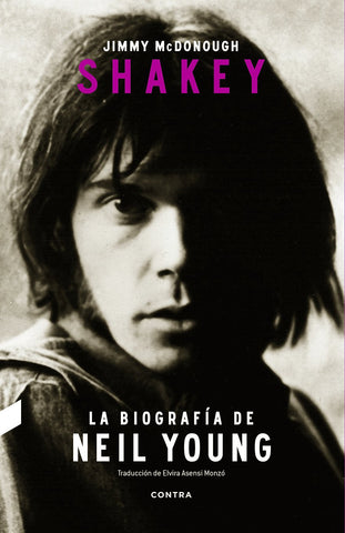 Shakey - La biografía de Neil Young