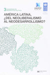 América Latina ¿Del neoliberalismo al