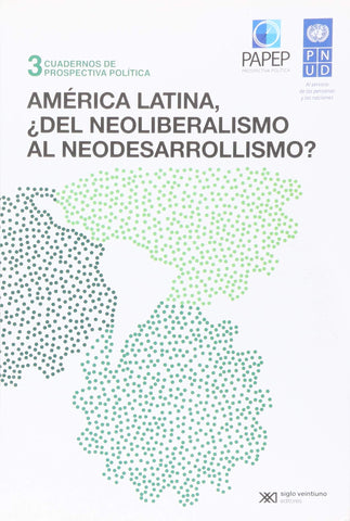 América Latina ¿Del neoliberalismo al