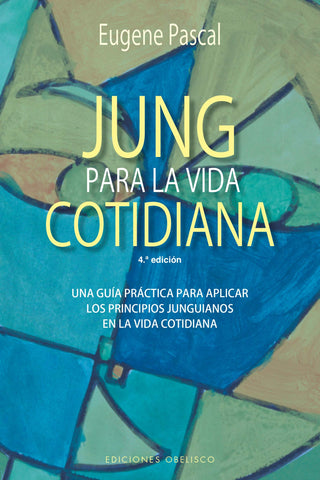 JUNG PARA LA VIDA COTIDIANA