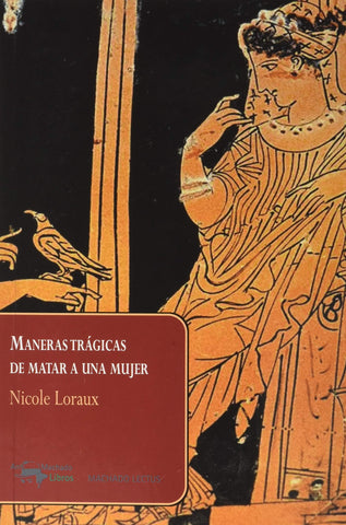 MANERAS TRÁGICAS DE MATAR A UNA MUJER