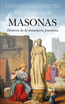 Masonas - Historia de la masonería femenina