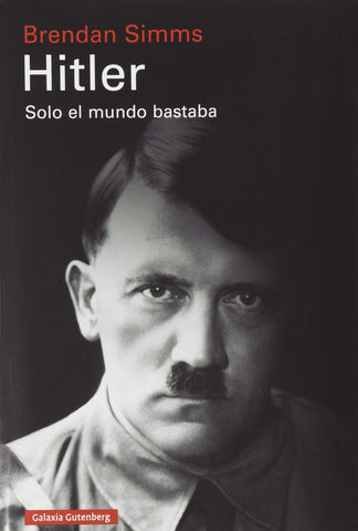 HITLER - SOLO EL MUNDO BASTABA