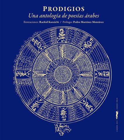 PRODIGIOS UNA ANTOLOGÍA DE POESÍA ÁRABE