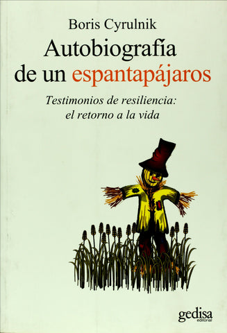 AUTOBIOGRAFÍA DE UN ESPANTAPÁJAROS