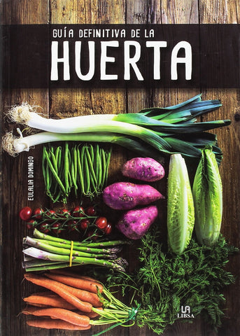 GUÍA DEFINITIVA DE LA HUERTA