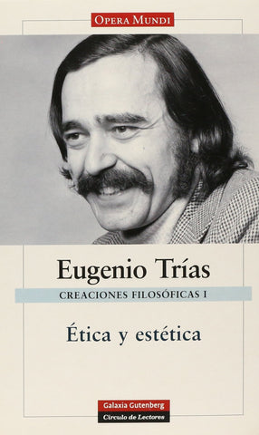 ÉTICA Y ESTÉTICA - CREACIONES FILOSÓFICAS I