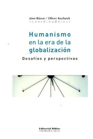 Humanismo en la era de la globalización