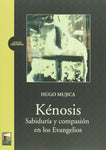 KENOSIS. SABIDURÍA Y COMPASIÓN EN LOS EVANGELIOS