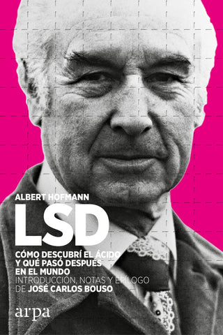 LSD - CÓMO DESCUBRÍ EL ÁCIDO Y QUÉ PASÓ DESPUÉS EN EL MUNDO