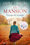 La mansión - Tiempos de resurgir