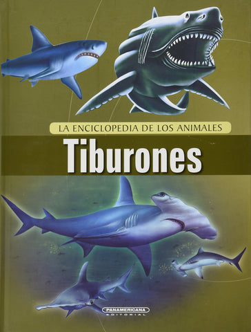 TIBURONES: ENCICLOPEDIA DE LOS ANIMALES