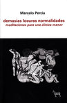 DEMASÍAS LOCURAS NORMALIDADES