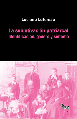 LA SUBJETIVACIÓN PATRIARCAL