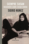 SIEMPRE SUSAN, RECUERDOS SOBRE SUSAN SONTAG