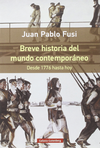 BREVE HISTORIA DEL MUNDO CONTEMPORÁNEO. DESDE 1776