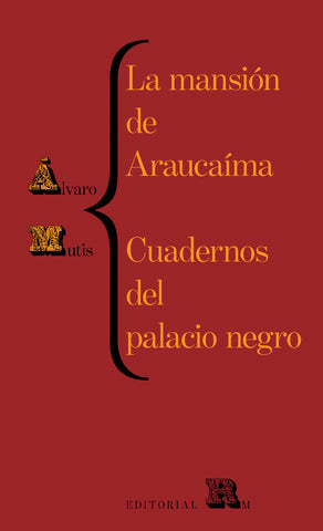 Mansión de Araucaíma / Cuadernos del palacio negro