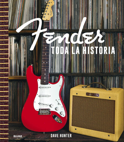 Fender - Toda la historia