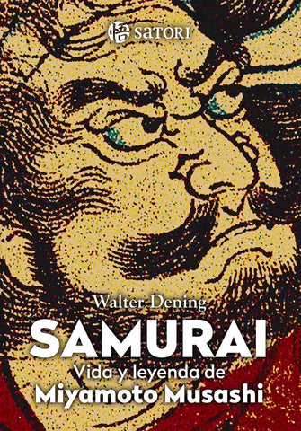 Samurai - Vida y leyenda de Miyamoto Musashi