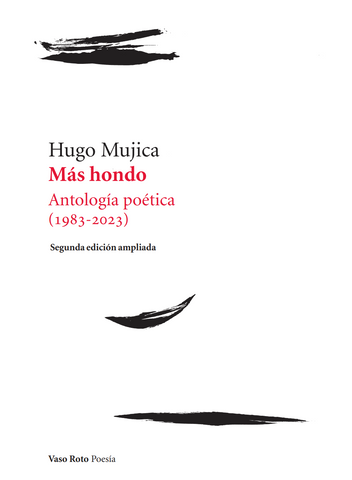 Más hondo. Antología poética (1983-2023)