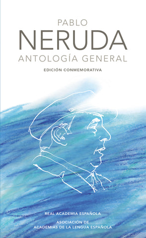 Pablo Neruda - Antología general
