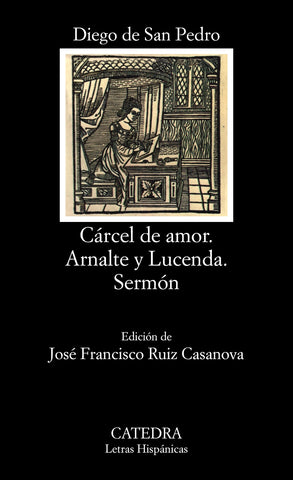 CÁRCEL DE AMOR - ARNALTE Y LUCENA - SERMÓN
