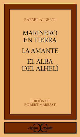 MARINERO EN TIERRA - LA AMANTE - EL ALBA DEL ALHELÍ