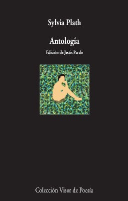 ANTOLOGÍA - SYLVIA PLATH