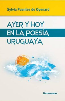 AYER Y HOY EN LA POESÍA URUGUAYA